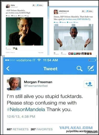 Бедный Морган Фриман -я все еще жив, глупые придурки. Перестаньте путать меня с Нельсоном Манделой. Спасибо. взял с ЯПа Морган Фримен, Нельсон Мандела, твитер, Спижжено с ЯПлакалъ